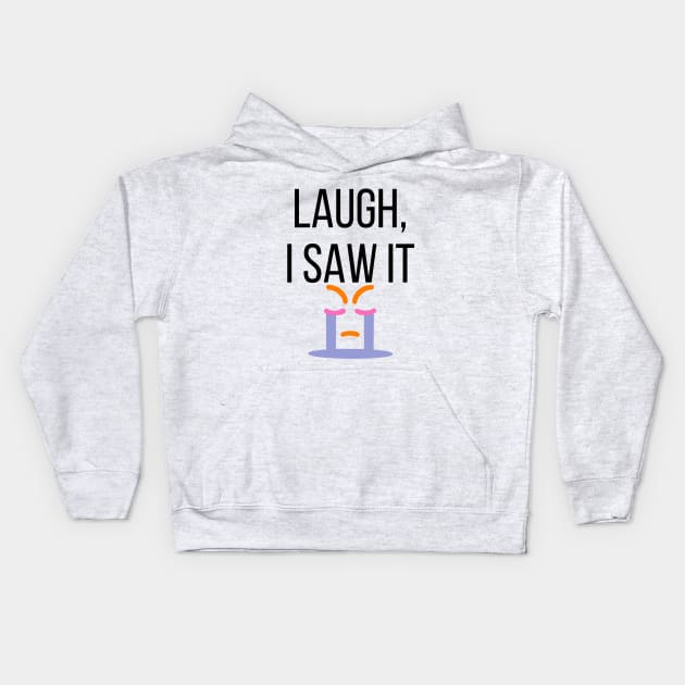 Laugh I Saw It - Funny Bad Translation Kids Hoodie by raspberry-tea